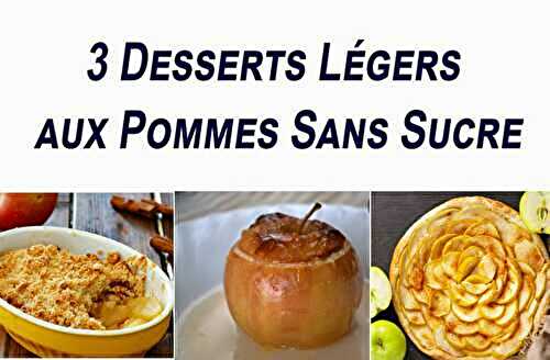 3 Desserts Légers aux Pommes Sans Sucre