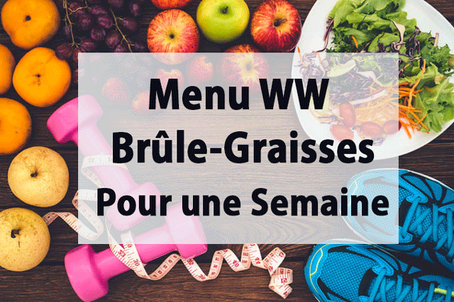 Menu Brûle-Graisses Pour une Semaine WW