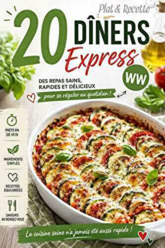 Télécharger Gratuitement Votre Ebook : 20 dîners WW express