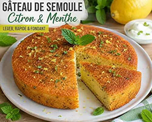 Gâteau de Semoule Léger au Citron et à la Menthe
