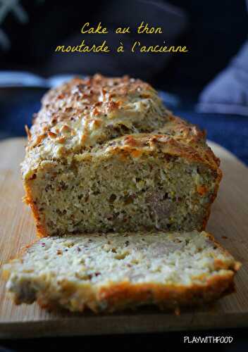 Cake au thon - moutarde à l'ancienne