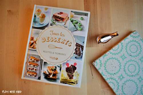 Coup de coeur :  "Tous les desserts - Solar Editions"