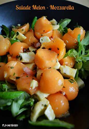 Salade Fraîche Melon - Mozzarella