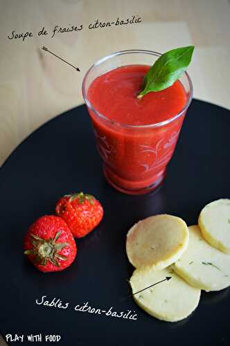 Soupe de fraises citron-basilic et ses sablés [Battle Food #53]