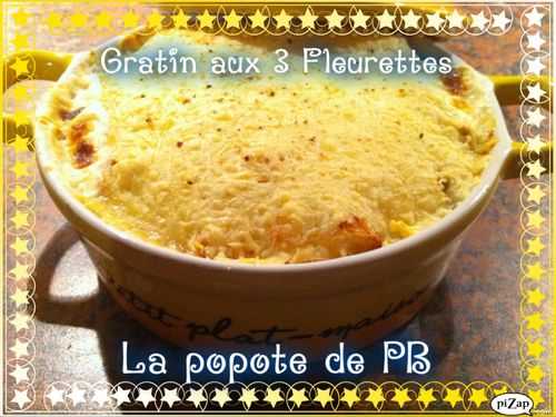 Gratin aux 3 Fleurettes!