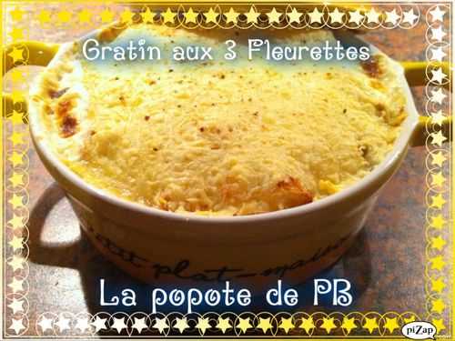 Gratin aux 3 Fleurettes!