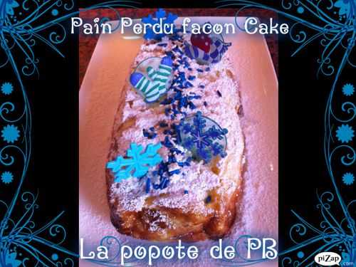 Pain perdu façon Cake!