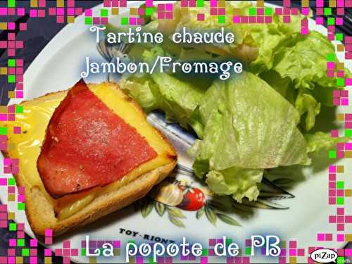 Tartine chaude Jambon/Fromage