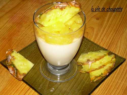 Panna cotta à la noix de coco et à l'ananas - Quand Choupette et Papoune cuisinent