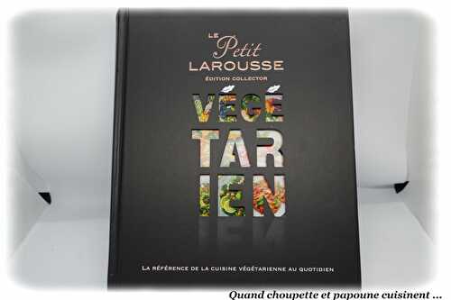 LE PETIT LAROUSSE VEGETARIEN