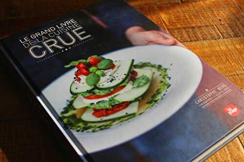 Bibliothèque gourmande n° 1: Le grand livre de la cuisine crue