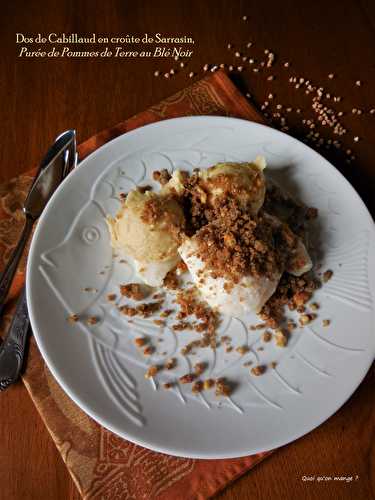 Dos de cabillaud en croûte de sarrasin, purée de pommes de terre au blé noir