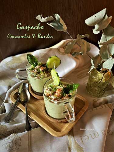 Gaspacho concombre et basilic