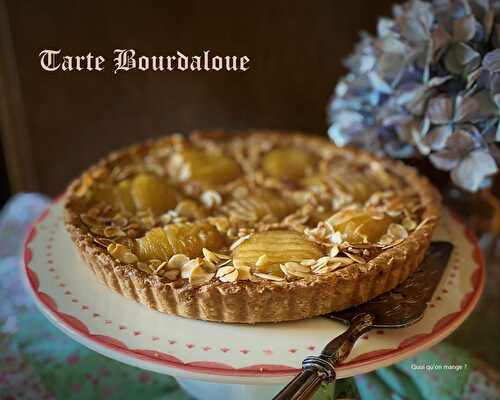 Tarte Bourdaloue, tarte aux poires et crème d’amandes