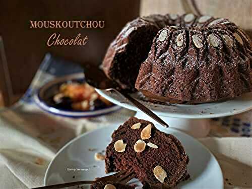 Le Mouskoutchou délicieusement chocolat