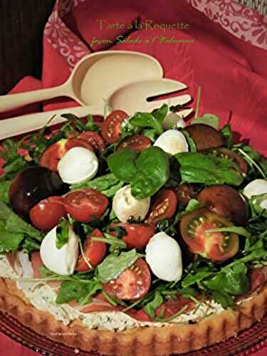 Tarte à la roquette façon salade à l’italienne