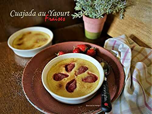 Cuajada – ce flan pâtissier espagnol au yaourt avec des fraises dedans