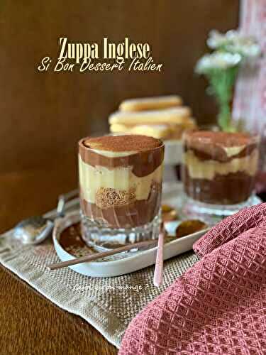 La Zuppa Inglese – un dessert italien à découvrir