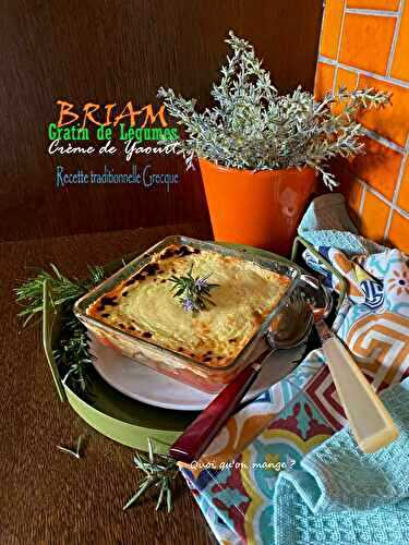 Briam de Légumes au four | Crème de Yaourt – Un gratin grec à goûter !