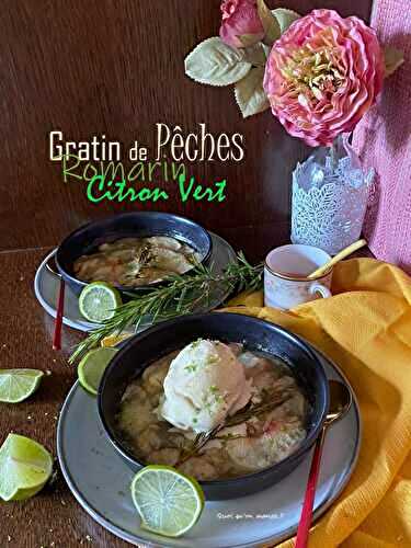 Gratin de Pêches au Romarin et Citron Vert | Un peu comme la tarte de Yotam Ottolenghi