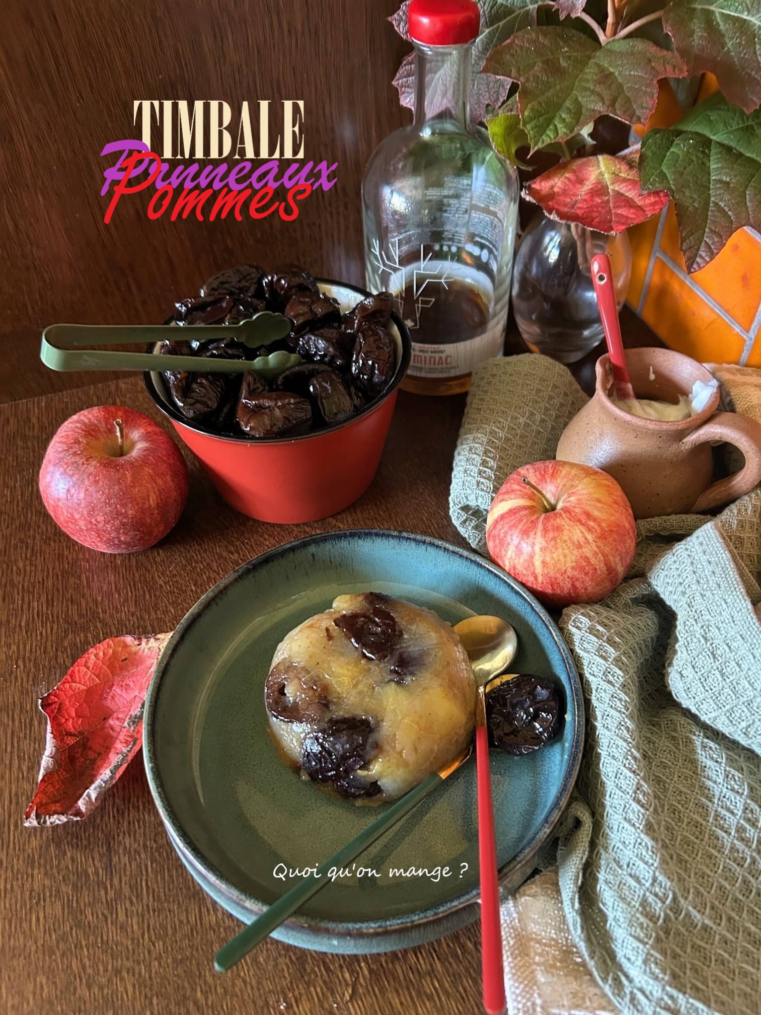 Timbale de Pruneaux aux Pommes – Sirop d’Erable et Cannelle