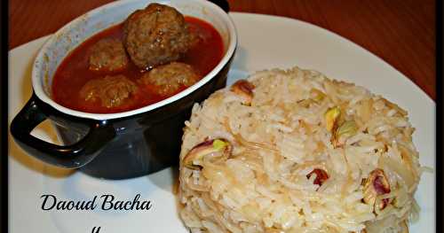 Daoud Bacha et Riz Vermicelle Pilaf