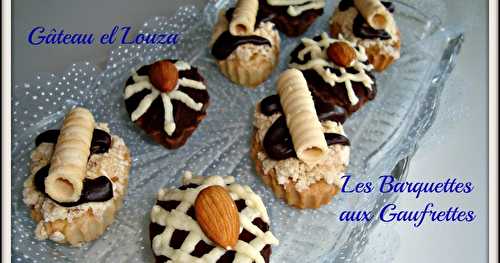 Gâteau el Louza et Les Barquettes aux  Gaufrettes