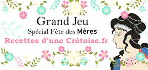 Grand Jeu - Spécial Fête des Mères