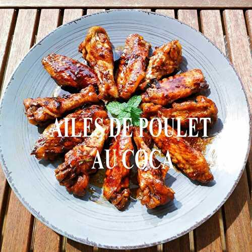 AILES DE POULET AU COCA