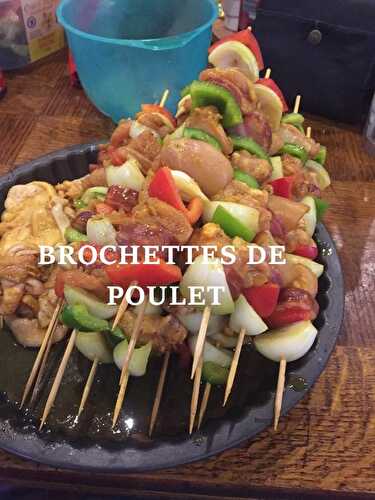 BROCHETTES DE POULET