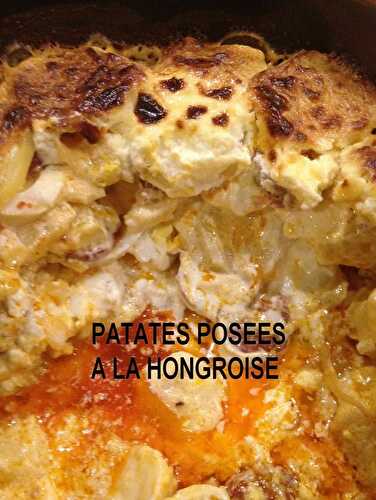 PATATES POSEES A LA HONGROISE