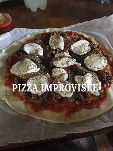 PIZZA IMPROVISEE