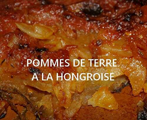 POMMES DE TERRE A LA HONGROISE