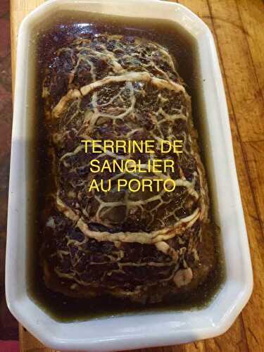 TERRINE DE SANGLIER AU PORTO