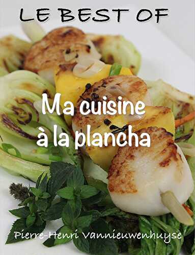 Le best of ma Cuisine à la Plancha