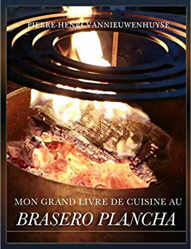 Pour commander Mon grand livre de cuisine au Brasero Plancha