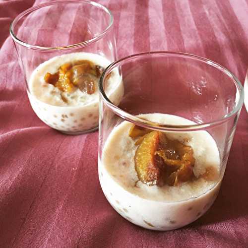 Tapioca au lait de coco et compotée de mirabelles et reine-claude