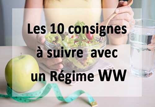 Les 10 consignes à suivre avec un Régime WW