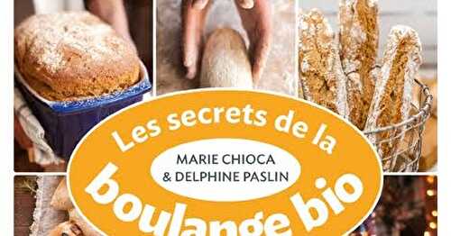 Le Coin Lecture Ecologie Pratique : Les Secrets de la Boulange Bio