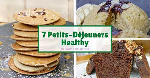 7(+3) Recettes Petits-Déjeuners Healthy (Faciles, Trop bons)