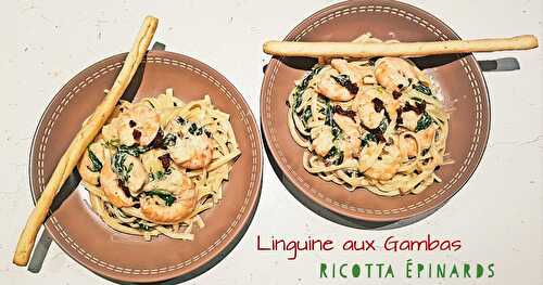 Linguine aux Gambas, Epinards et Ricotta