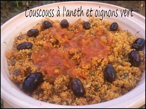 Couscous à l'aneth et aux oignons vert :