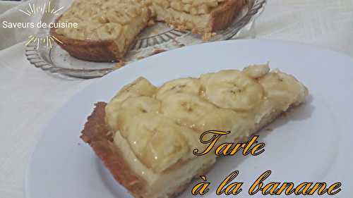 Tarte à la banane hyper fondante .