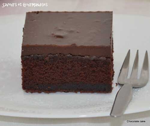 Chocolate Cake. Gâteau au Chocolat :