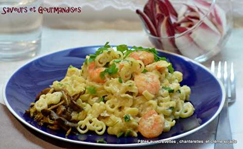 Pâtes  aux Crevettes, Chanterelles et crème Sojade.