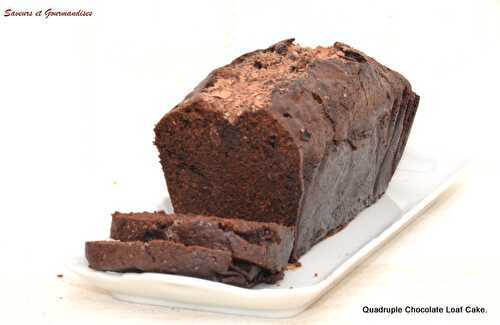 Quadruple Chocolate Loaf Cake.