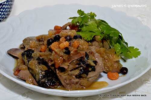 Tajine de Foies de Lapin aux Raisins Secs.