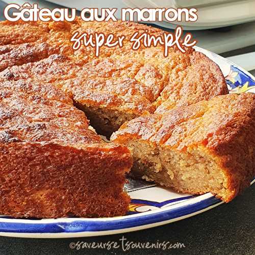 Gâteau aux marrons super simple (sans gluten)