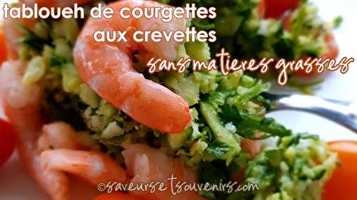 Tabouleh de Courgettes sans matières grasses aux Crevettes