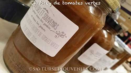Chutney de Tomates Vertes - Saveurs et Souvenirs - Recette Thermomix